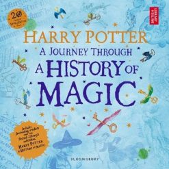 Harry Potter A Journey Through A History Of Magic