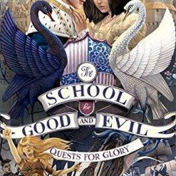 Quests For GlorY- School For Good And Evil (book 4)