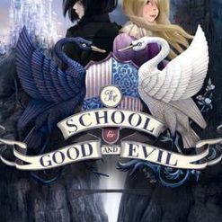 School For Good And Evil (book 1)