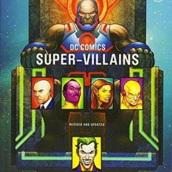 Dc Comics Super Villains Complete Visual History