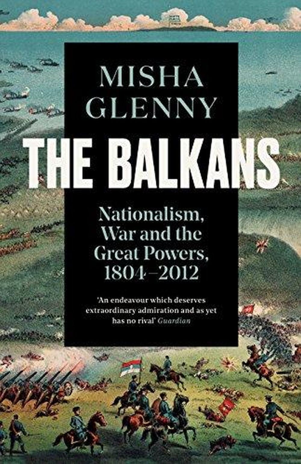 The Balkans 1804-2012 (new Edition) 1 The Balkans 1804-2012 (new Edition)