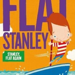 Flat Stanley Stanley Flat Again