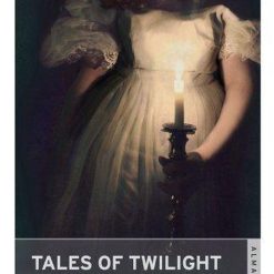 Tales Of Twilight And The Unseen