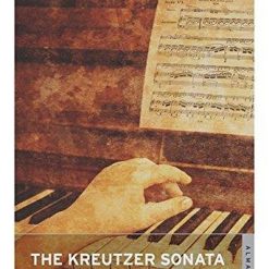 The Kreutzer Sonata And Other Stories