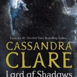 Dark Artifices: Lord Of Shadows, Book 2