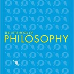 The Little Book Of Philosophy