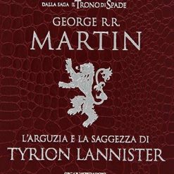 L'arguzia E La Saggezza Di Tyrion Lannister