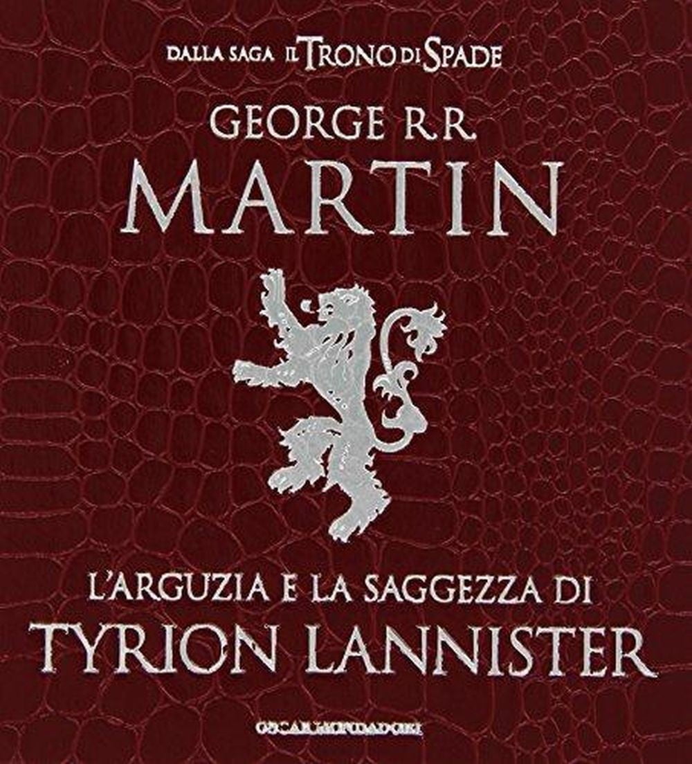L'arguzia E La Saggezza Di Tyrion Lannister 1 L'arguzia E La Saggezza Di Tyrion Lannister