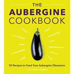 The Aubergine Cookbook