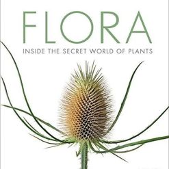 Flora - Inside The Secret World Of Plants