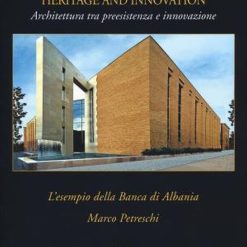 Architecture Between Historical Heritage And Innovation