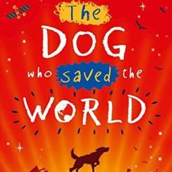 The Dog Who Saved The World