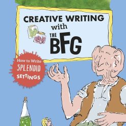 Roald Dahl's Creative Writing With The Bfg