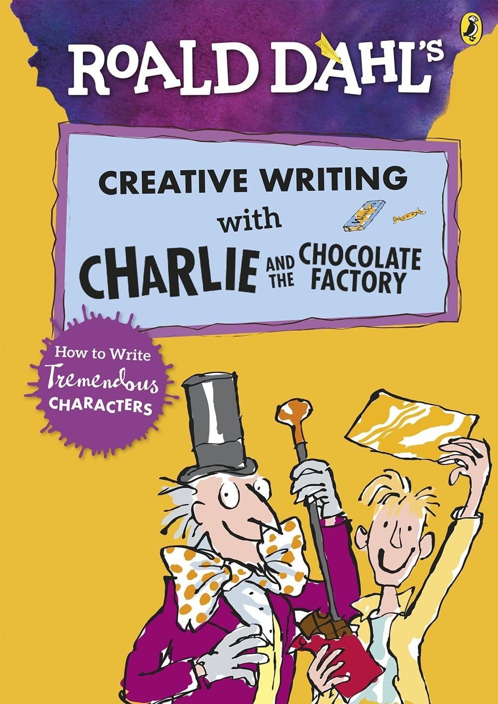 Roald Dahl's Creative Writing With Charlie And The Chocolate Factory 1 Roald Dahl's Creative Writing With Charlie And The Chocolate Factory