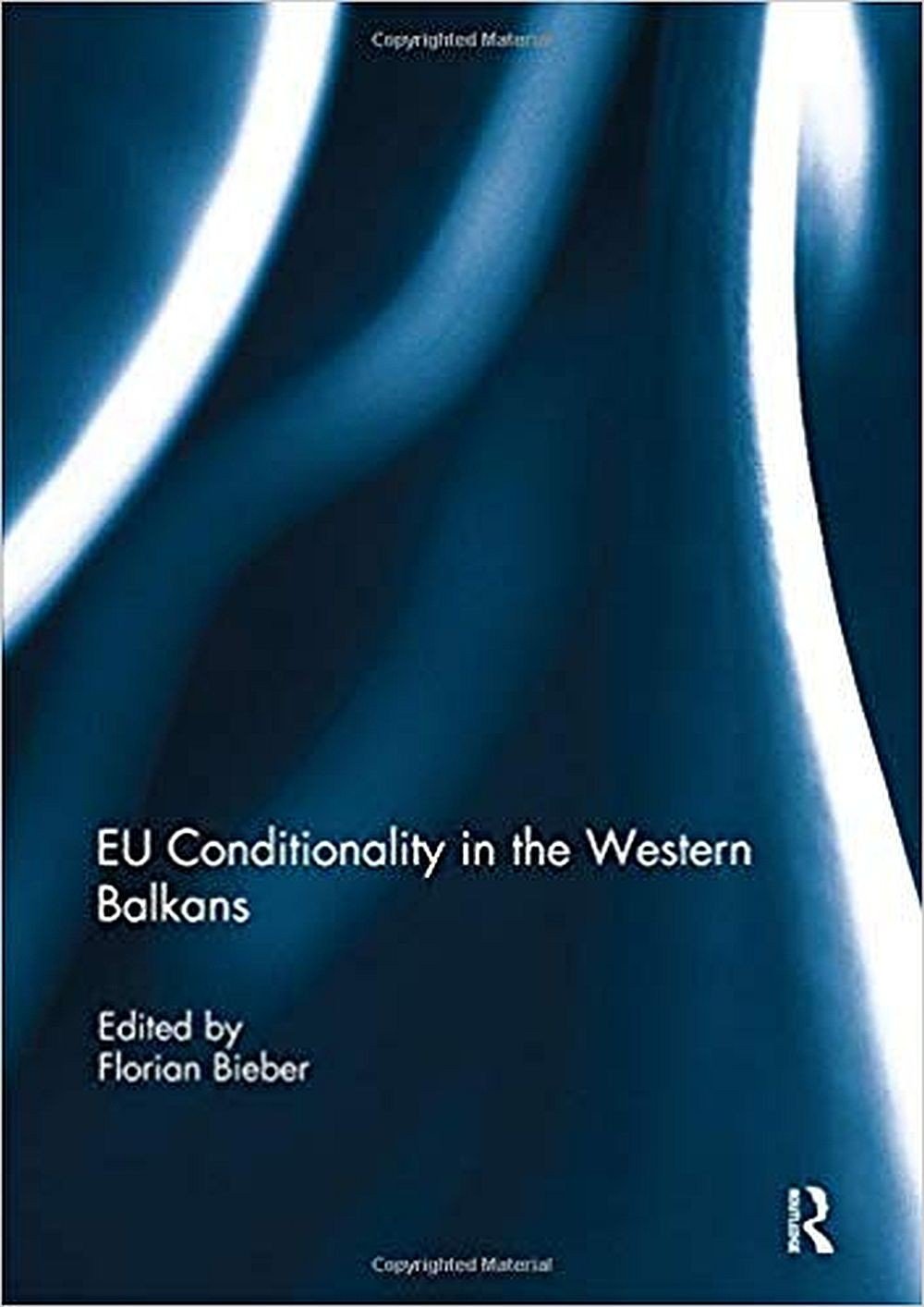 Eu Conditionality In The Western Balkans 1 Eu Conditionality In The Western Balkans