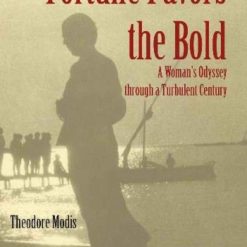 Fortune Favors The Bold