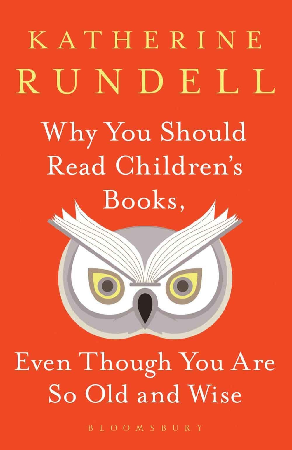 Why You Should Read Children's Books, Even Though You Are So Old And Wise 1 Why You Should Read Children's Books, Even Though You Are So Old And Wise