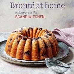 Bronte At Home - Baking From The Scandi Kitchen