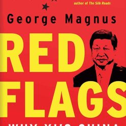 Red Flags - Why Xi's China Is In Jeopardy