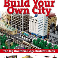 The Big Unofficial Lego Builder's Book