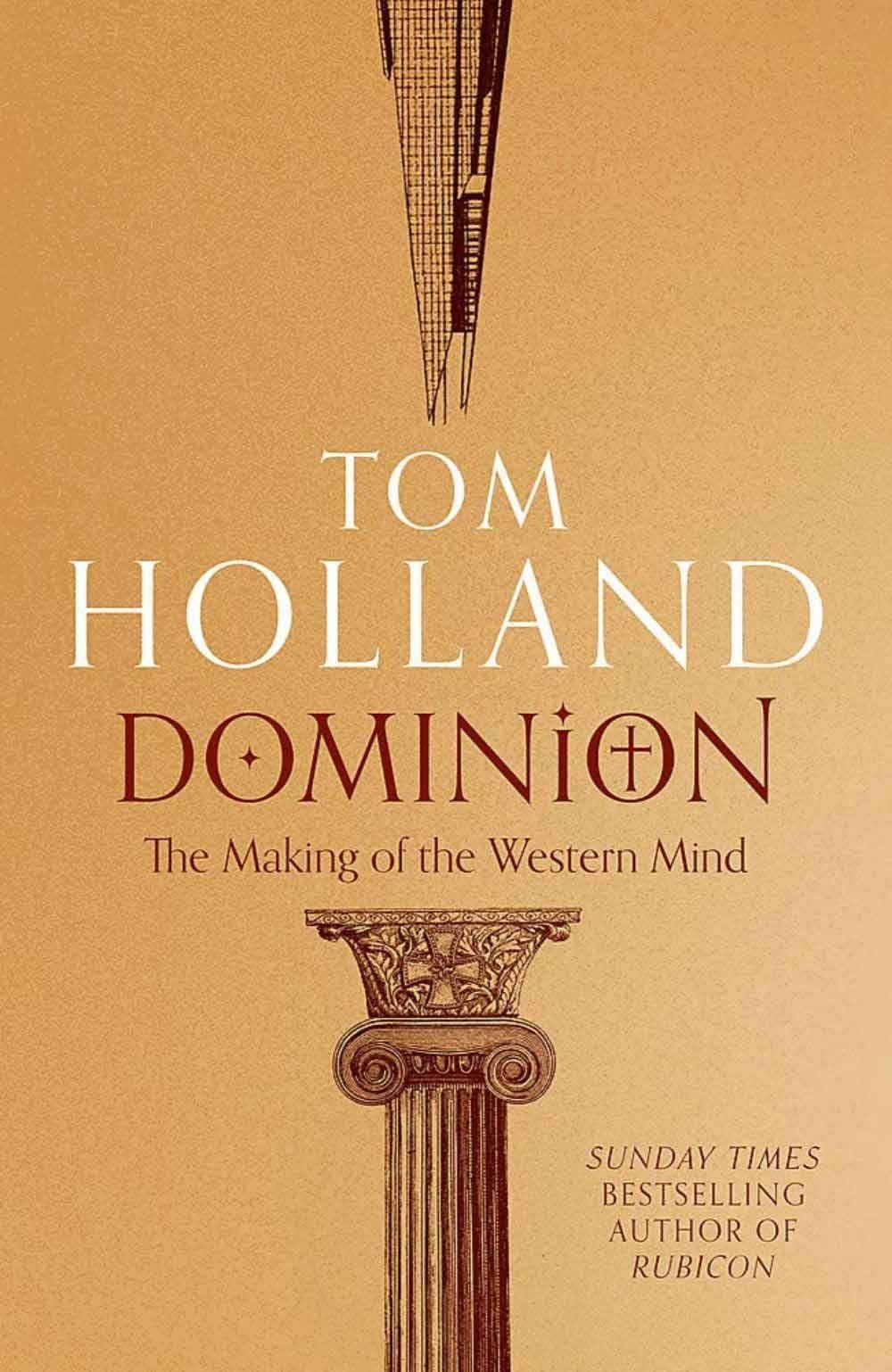 Dominion - The Making Of The Western Mind 1 Dominion - The Making Of The Western Mind