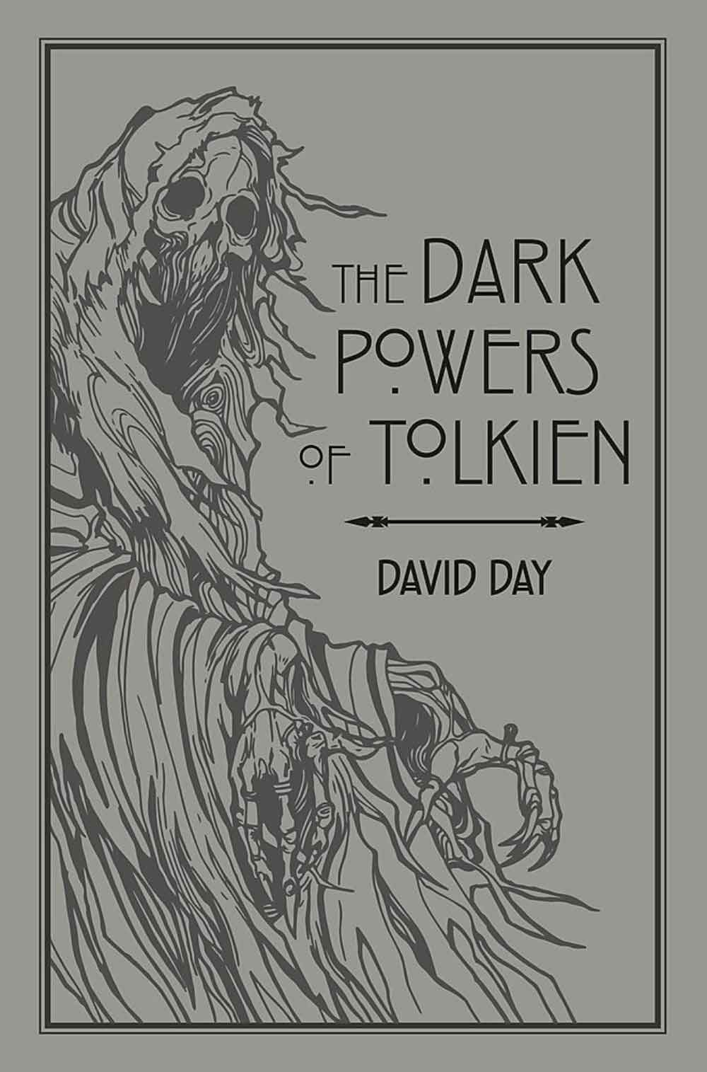 The Dark Powers Of Tolkien 1 The Dark Powers Of Tolkien