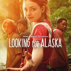 Looking For Alaska (film Tie - In)