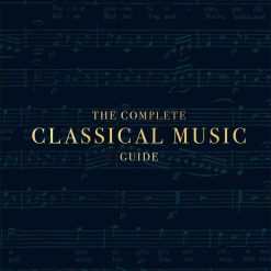 The Complete Classical Music Guide