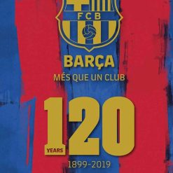 Barca, Mes Que Un Club - 120 Years (1899-2019)
