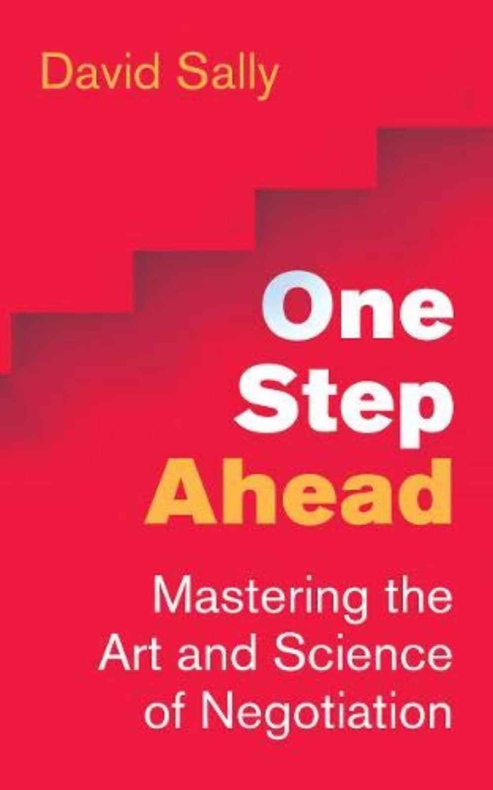 One Step Ahead - Mastering The Art And Science Of Negotiation 1 One Step Ahead - Mastering The Art And Science Of Negotiation