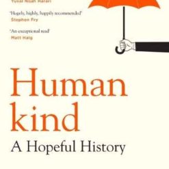 Humankind - A Hopeful History