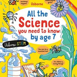 All The Science You Need To Know By Age 7