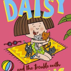 Daisy And The Trouble With Kittens