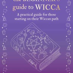 The Beginner's Guide To Wicca