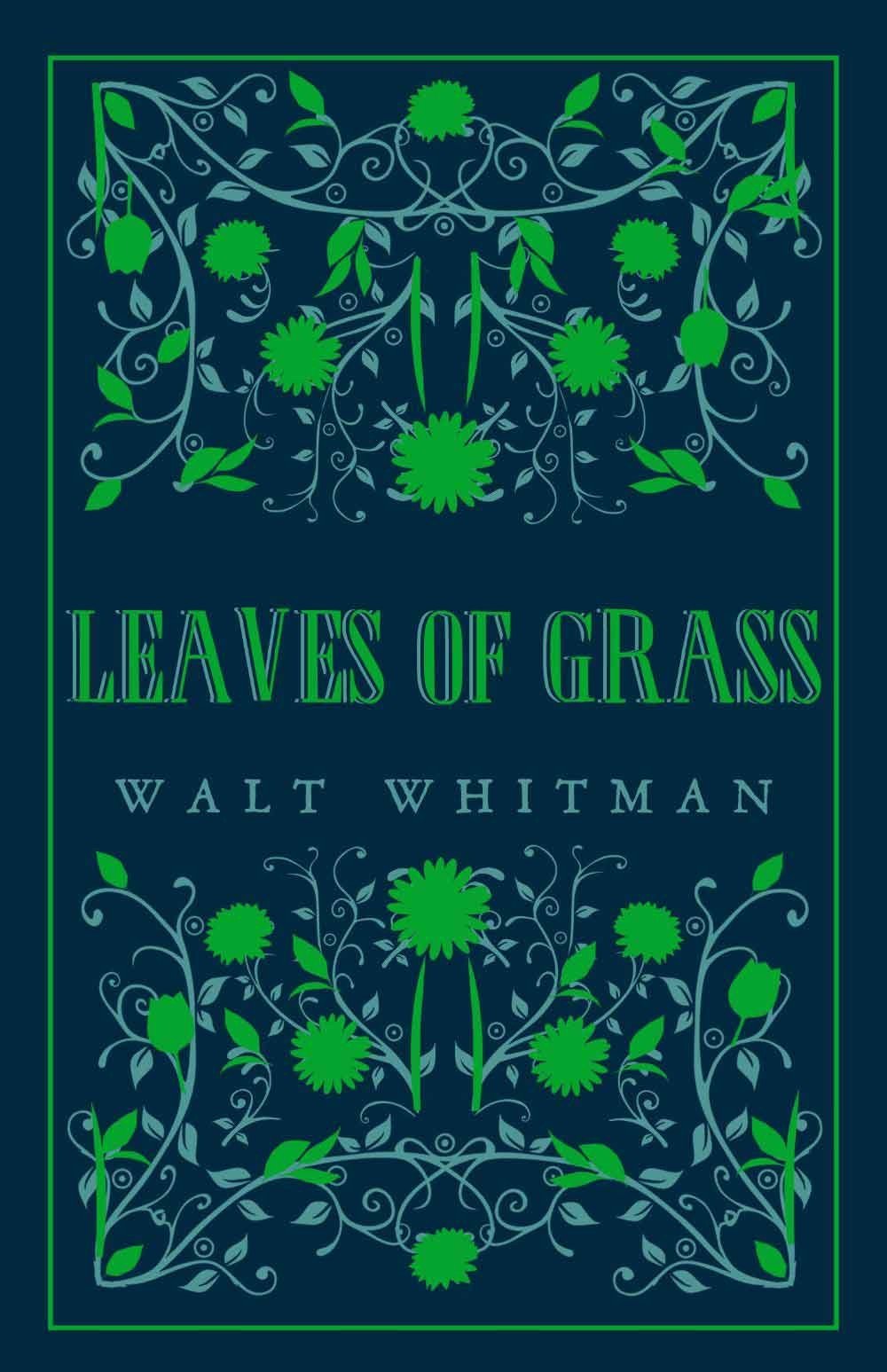 Leaves Of Grass 1 Leaves Of Grass