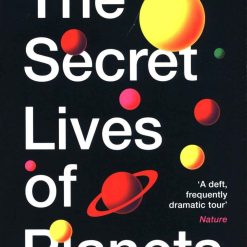 The Secret Lives Of Planets