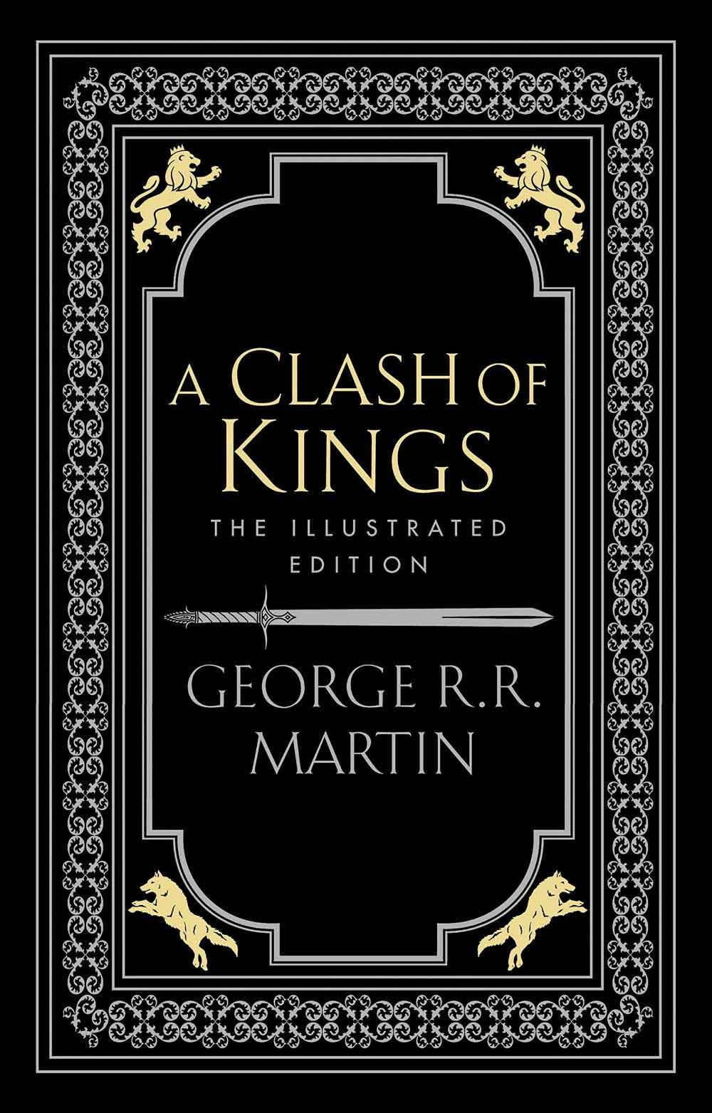 A Clash Of Kings (the Illustrated Edition) 1 A Clash Of Kings (the Illustrated Edition)