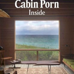 Cabin Porn Inside