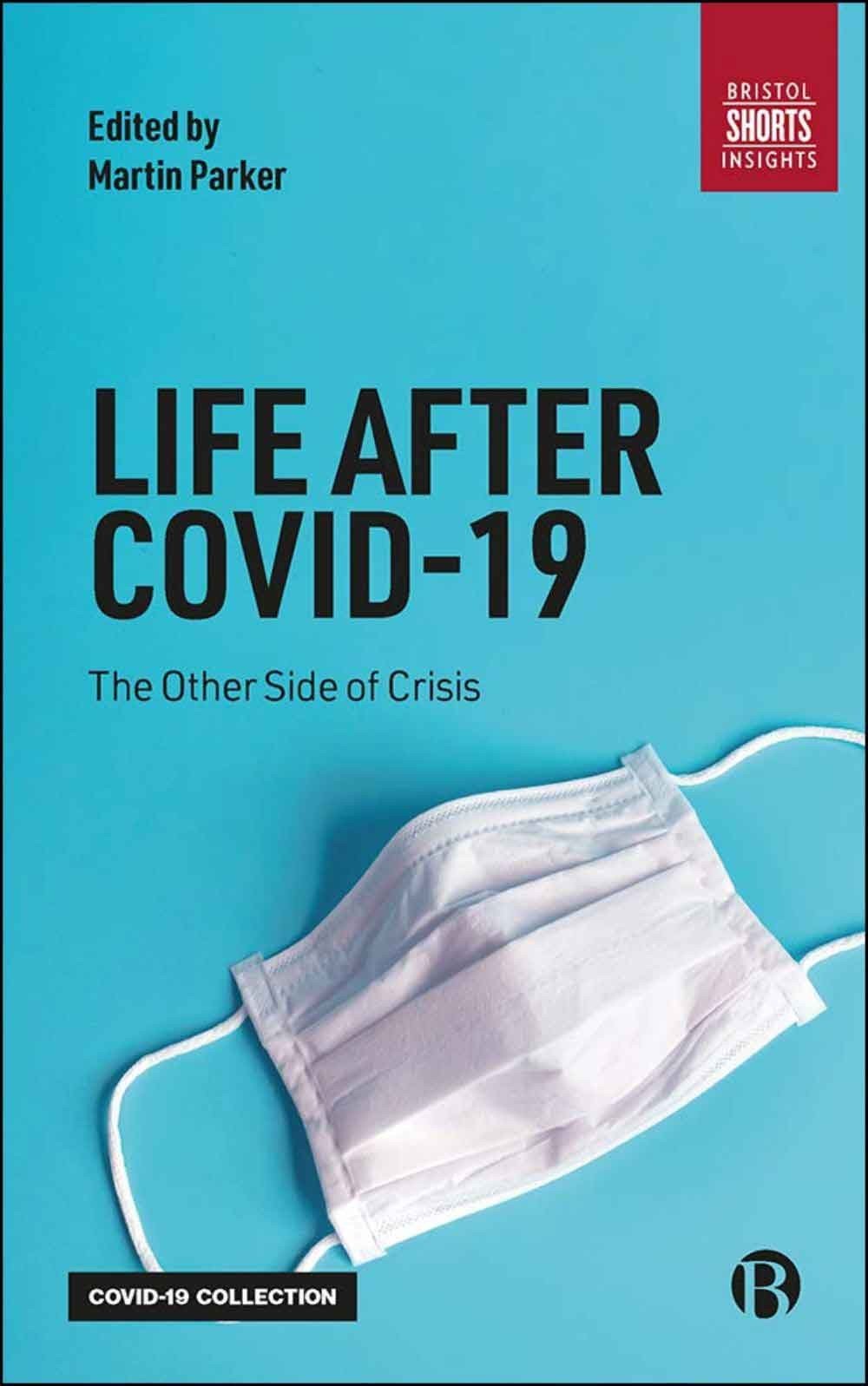 Life After Covid 19 - The Otehr Side Of Crisis 1 Life After Covid 19 - The Otehr Side Of Crisis