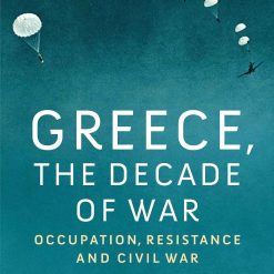 Greece - The Decade Of War