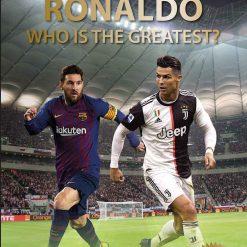 Messi And Ronaldo - Who Is The Greatest?