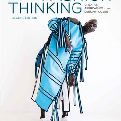 Fashion Thinking - Creative Approaches To The Design Process