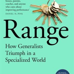 Range - How Generalists Triumph In A Specialized World