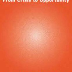 Post Corona - From Crisis To Opportunity