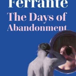 The Days Of Abandonment