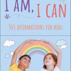 I Am, I Can - Affirmations For Kids