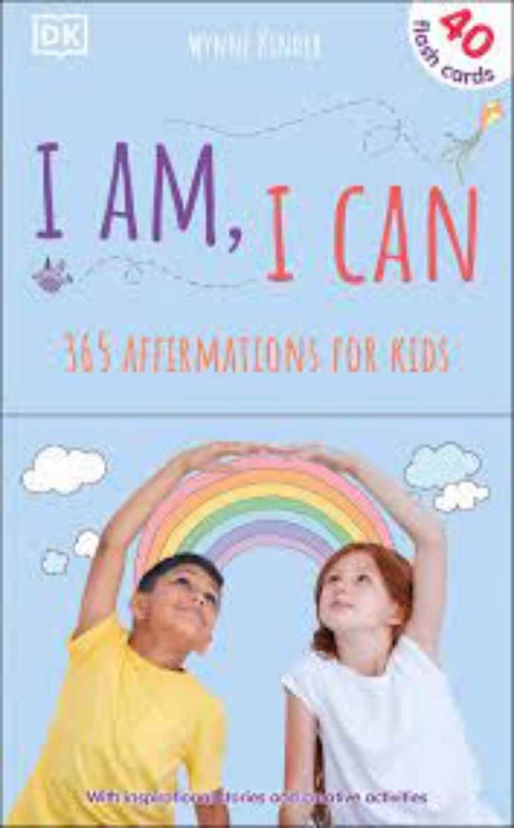 I Am, I Can - Affirmations For Kids 1 I Am, I Can - Affirmations For Kids