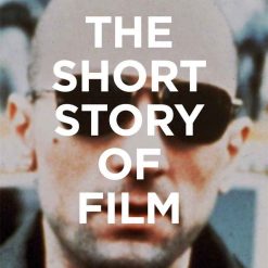 The Short Story Of Film
