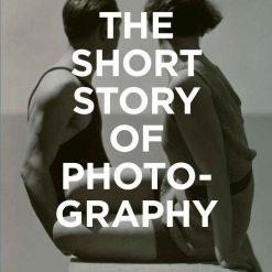 The Short Story Of Photography