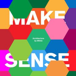 Make Sense - Architecture By White
